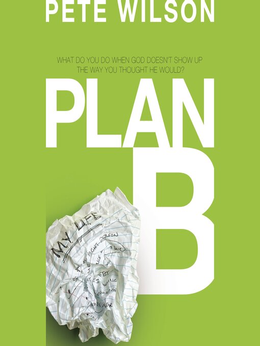 Title details for Plan B by Pete Wilson - Available